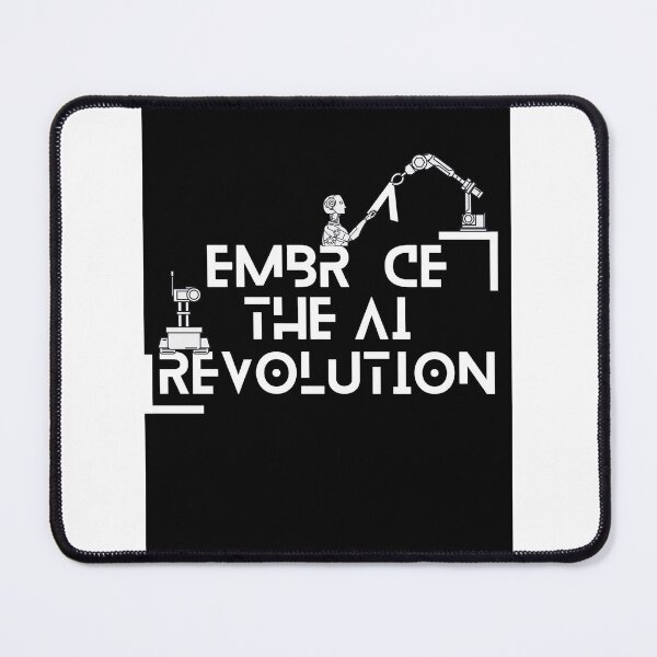 Item preview, Embrace the AI revolution designed and sold by zeitgeistempire.