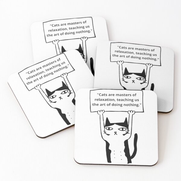 Item preview,  "Cats are masters of relaxation, teaching us the art of doing nothing." designed and sold by pedroserpa.