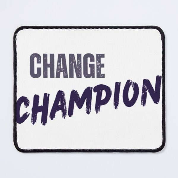 Item preview, Change Champion designed and sold by Figgy Print.