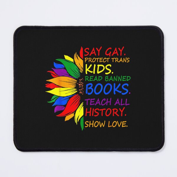 Item preview, Say Gay Protect Trans Kids Read Banned Books LGBT Pride designed and sold by maiayos.