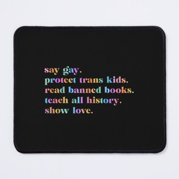 Item preview, Say Gay Protect Trans Kids Read Banned Books designed and sold by maiayos.