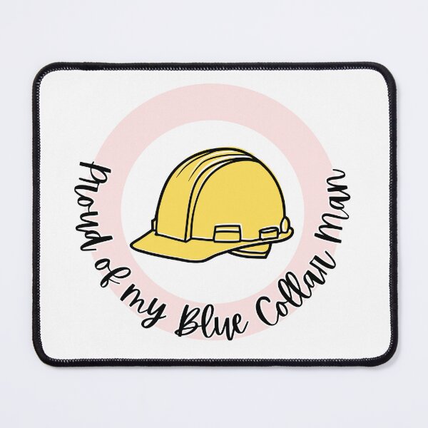 Item preview, Proud of My Blue Collar Man l Pink designed and sold by GabbyC03.