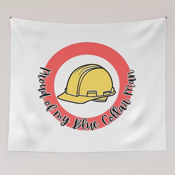 Item preview, Proud of My Blue Collar Man l Red designed and sold by GabbyC03.