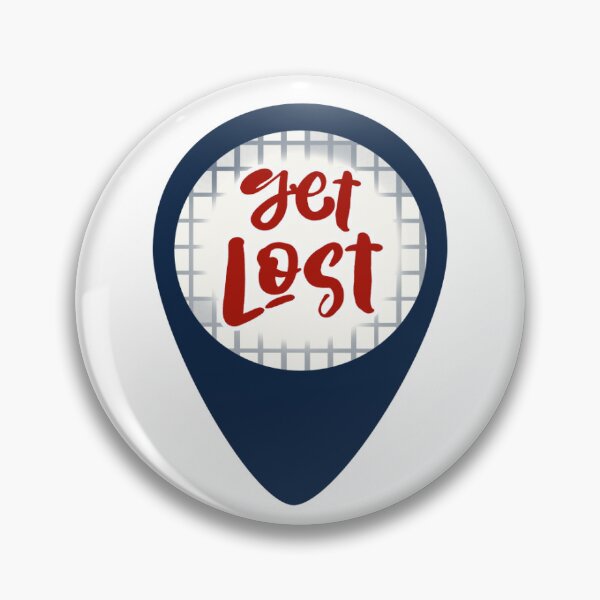 Item preview, Get Lost - Pin designed and sold by doodlealy.