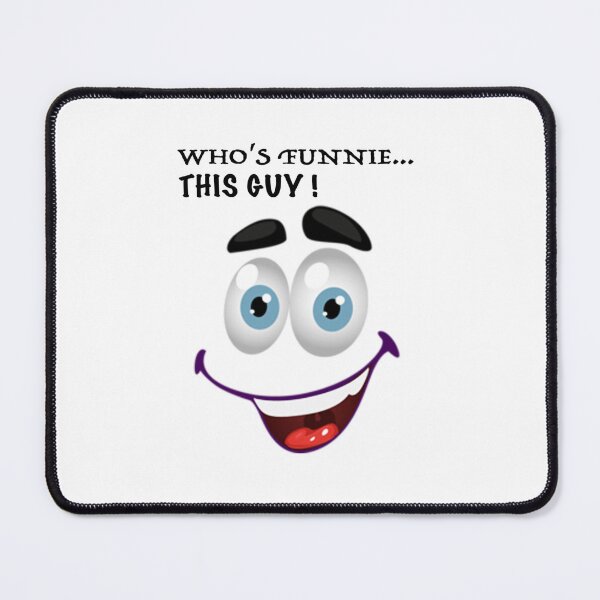 Item preview, Who_s Funny This Guy! designed and sold by finnflyerr.