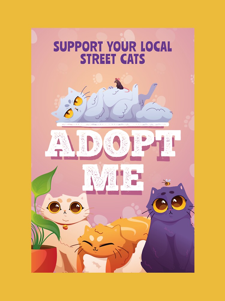 ADOPT ME, SUPPORT YOUR LOCAL STREET CAT Essential T-Shirt for