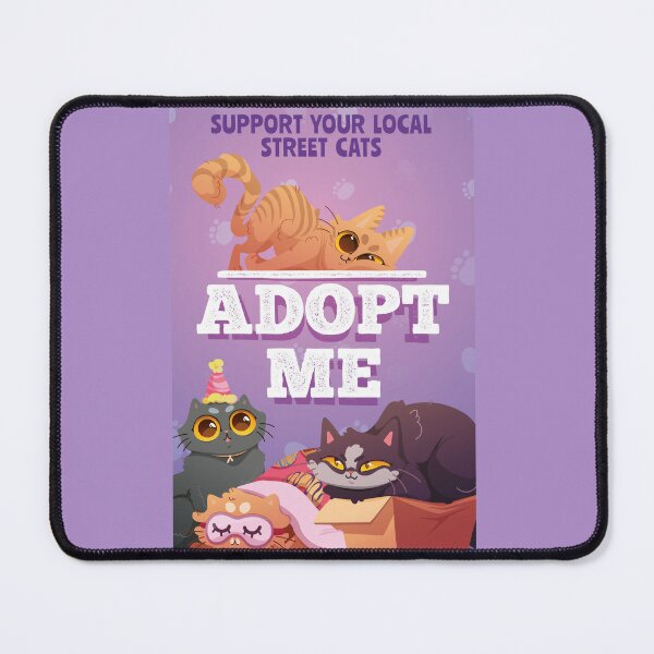 Adopt Me, Support Your Local Street Cat Poster for Sale by