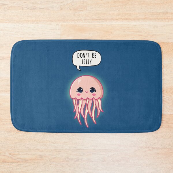 Item preview, Don't Be Jelly - Cute Jellyfish designed and sold by LEFDDesigns.