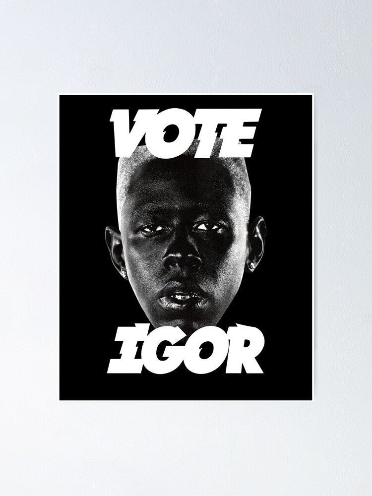 Vote Igor Poster, Tyler the Creator IGOR Illustrated Poster sold by ChaZhan  | SKU 38622866 | Printerval