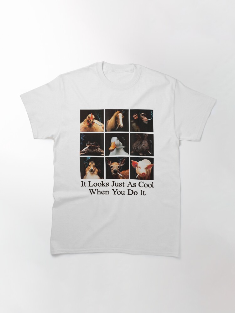 Thumbnail 3 of 7, Classic T-Shirt, It Looks Just As Cool When You Do It Unisex T-Shirt, Gift For Smokers designed and sold by yasukojpmi.