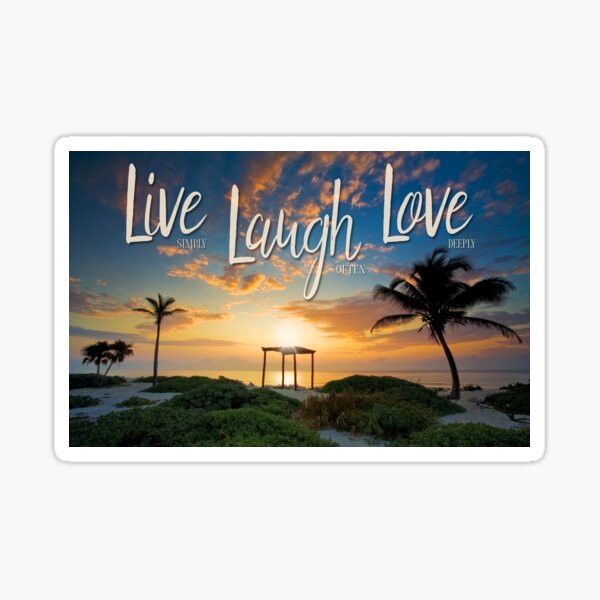 Live Laugh Love - Give Back to Nature Sticker