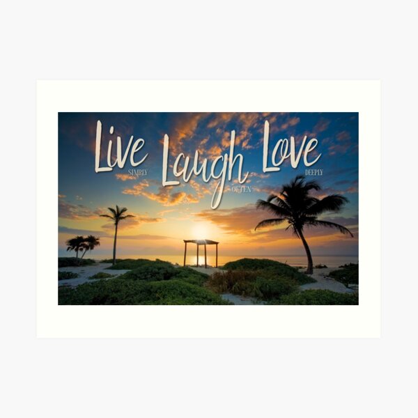 Live Laugh Love - Give Back to Nature Art Print