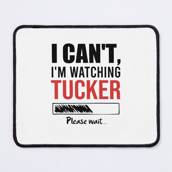 Item preview, i cant , im waiching tucker carlson designed and sold by ChomechaiWei.