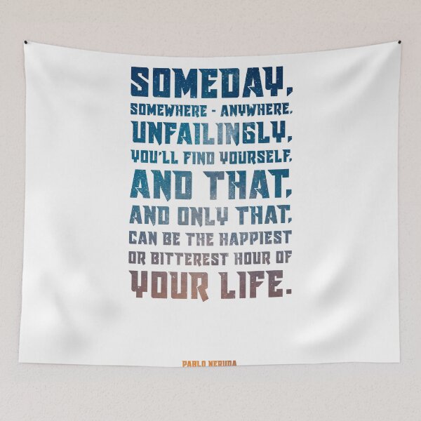 Item preview, The happiest or bitterest hour of your life - Pablo Neruda Quote - Typographic Print 01 designed and sold by Studio Grafiikka.