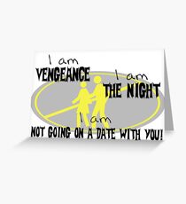 Not Your Date Greeting Card