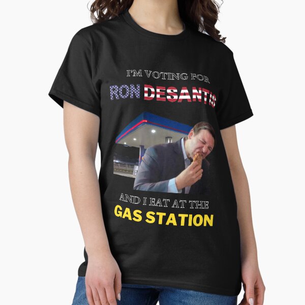 Item preview, I’m Voting for Ron DeSantis and I Eat at the Gas Station designed and sold by greentea713.