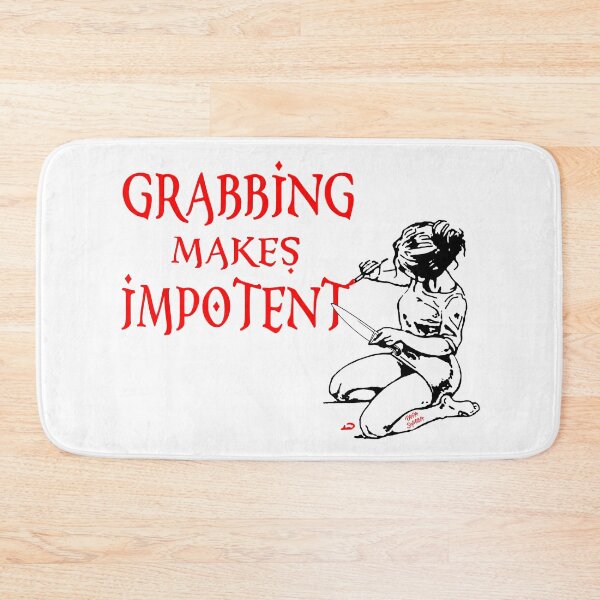 Item preview, Grabbing Makes Impotent; designed and sold by StickerApe.