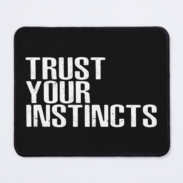 Item preview, Copy of trust your instincts designed and sold by BandiRock.