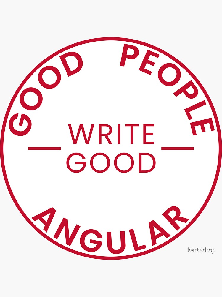 Thumbnail 3 of 3, Sticker, Good People Write Good Angular Sticker designed and sold by kartedrop.