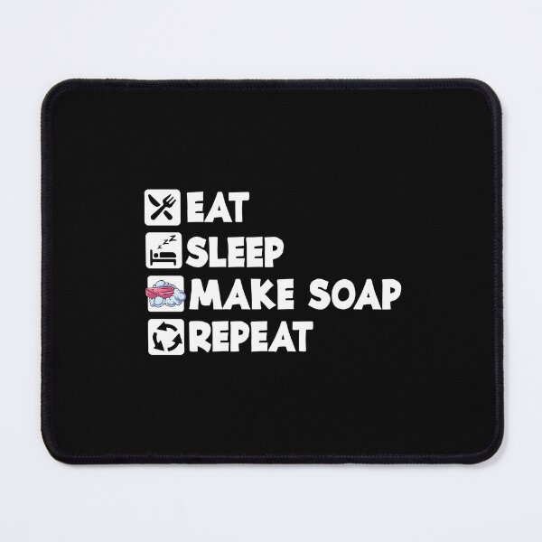 Item preview, Eat Sleep Repeat Soap Washing Soap Making Cleaning designed and sold by Pubi.