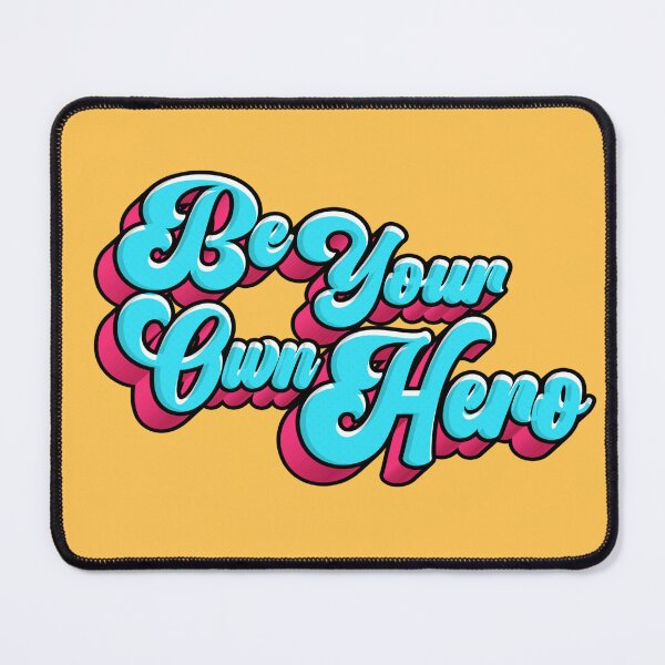 Item preview, Be Your Own Hero designed and sold by CraftyArk.