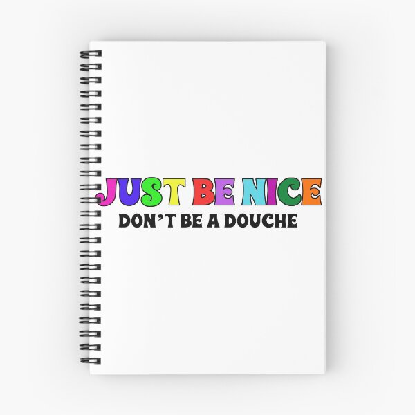 Item preview, Just Be Nice - Don't Be a Douche designed and sold by litmusician.