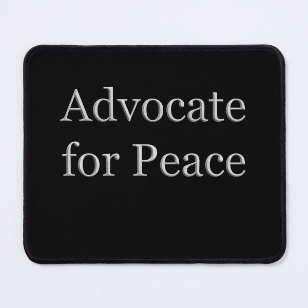 Item preview, Advocate for Peace (White Marble Text) designed and sold by Swabcraft.