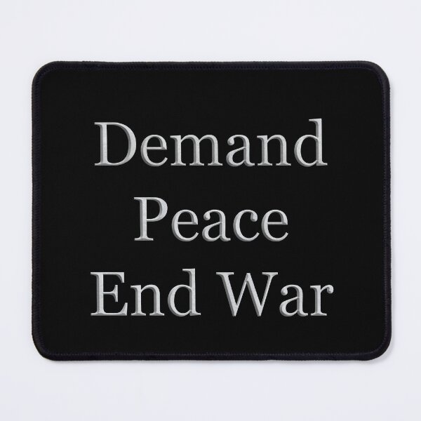 Item preview, Demand Peace End War (White Marble Text) designed and sold by Swabcraft.