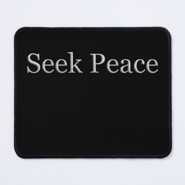Item preview, Seek Peace (White Marble Text) designed and sold by Swabcraft.