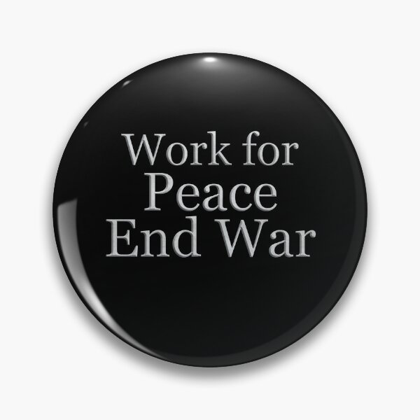 Artikelvorschau, Work For Peace End War (White Marble Text) entworfen und verkauft von Swabcraft.