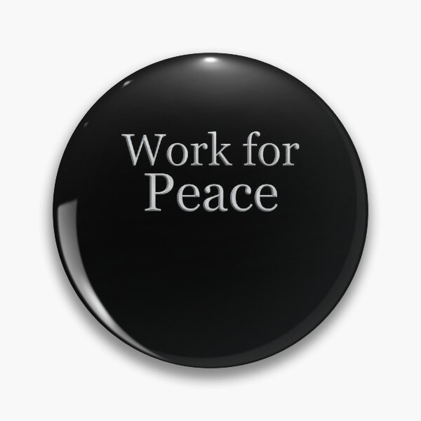 Item preview, Work For Peace (White Marble Text) designed and sold by Swabcraft.