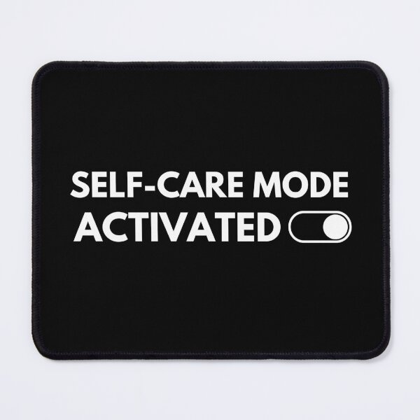 Item preview, "Self-Care Mode Activated" - Wellness and Relaxation Apparel designed and sold by Level-Fourty.