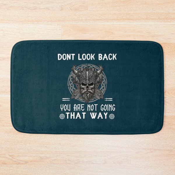 Item preview, Don_t Look Back Viking Quote   designed and sold by wendyykinzer.