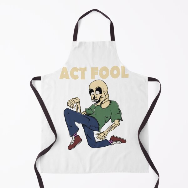 Item preview, Act fool designed and sold by 995dsgn.