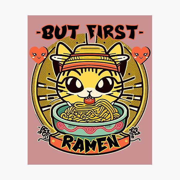 Item preview, But First Ramen designed and sold by RockBeeDesigns.