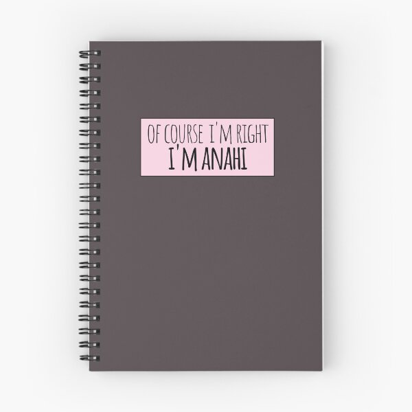 Item preview, Of Course I'm Right I'm Anahi Funny Personalized designed and sold by kindxinn.