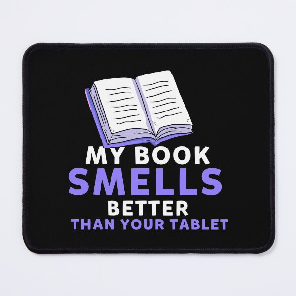 Item preview, My Book Smells Better Than Your Tablet Reading designed and sold by Pubi.