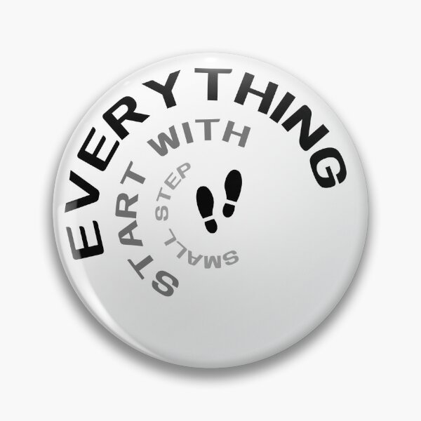 Item preview, Everything Start with small step designed and sold by SmSm Main Street.