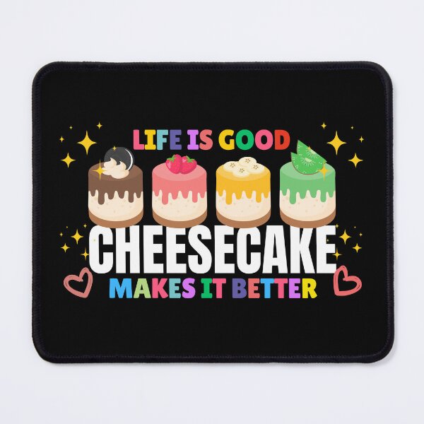 Item preview, Life is Better with Cheesecake designed and sold by awesome-perky.