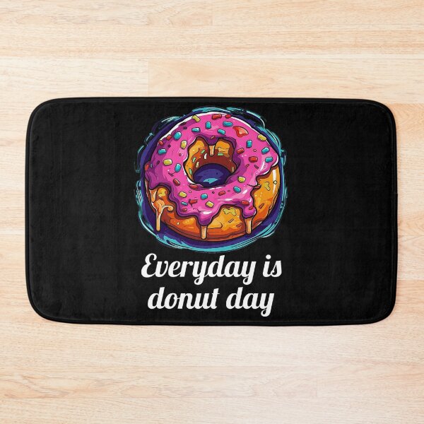 Item preview, Delicious Pink Glazed Donut - "Everyday is donut day" designed and sold by SADStyleDesigns.