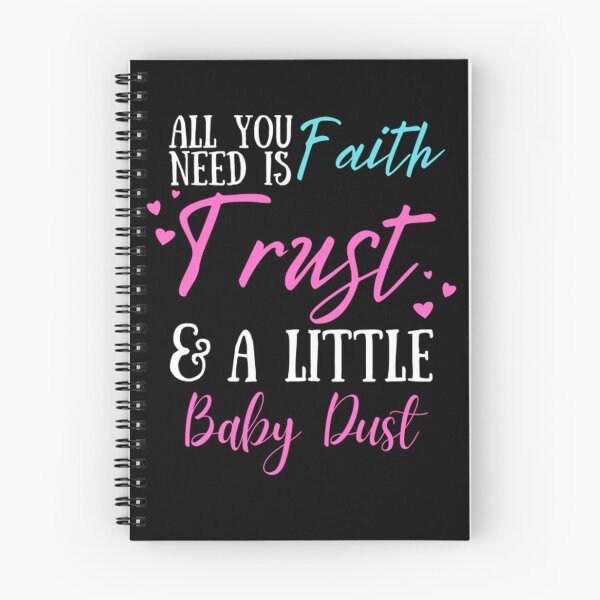 Item preview, All You Need Is Faith Trust A little Baby Dust, IVF, IUI Procedure day T-Shirt designed and sold by BrennDaniel.