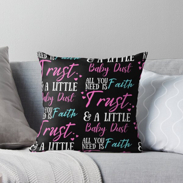 Item preview, All You Need Is Faith Trust A little Baby Dust, IVF, IUI Procedure day T-Shirt designed and sold by BrennDaniel.