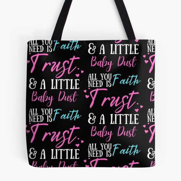 Item preview, All You Need Is Faith Trust A little Baby Dust, IVF, IUI Procedure day T-Shirt designed and sold by BrennDaniel.