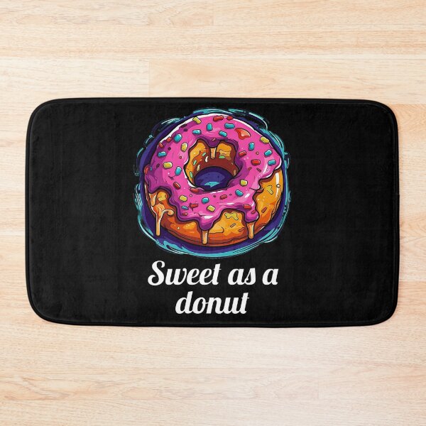 Item preview, Delicious Pink Glazed Donut - "Sweet as a donut" designed and sold by SADStyleDesigns.