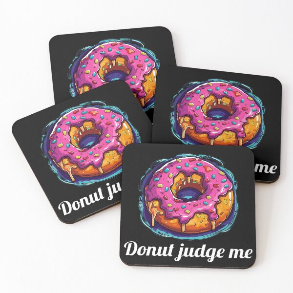 Item preview, Delicious Pink Glazed Donut - "Donut judge me" designed and sold by SADStyleDesigns.