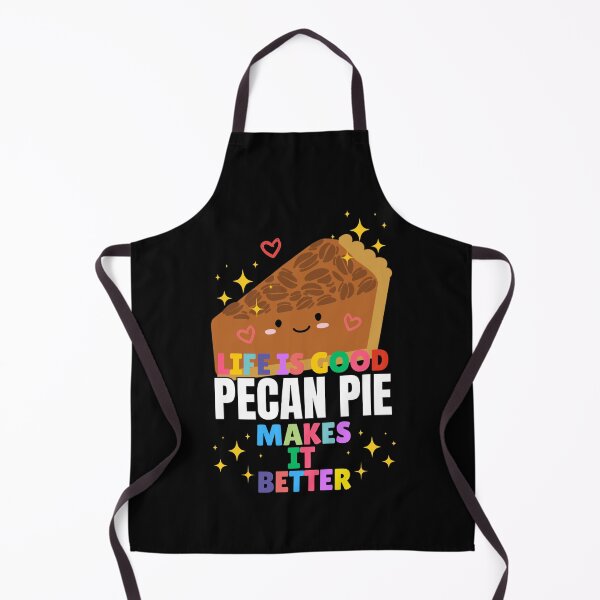 Item preview, Life is Better with Pecan Pie designed and sold by awesome-perky.