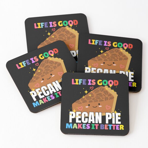 Item preview, Life is Better with Pecan Pie designed and sold by awesome-perky.