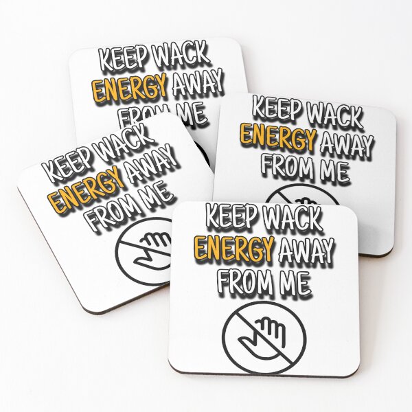 Item preview, keep wack energy away from me classic  designed and sold by FamousTee.