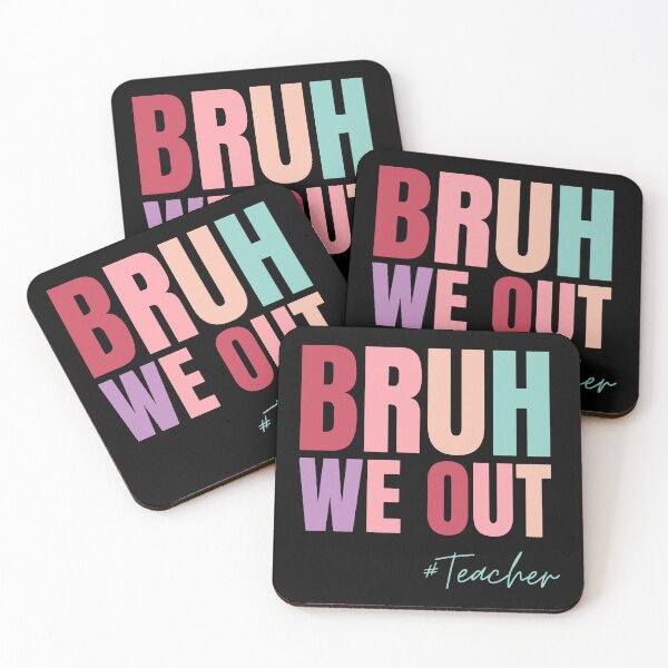 Item preview, Cute End Of School Year Teacher Summer Bruh We Out Teachers designed and sold by chanonnut.