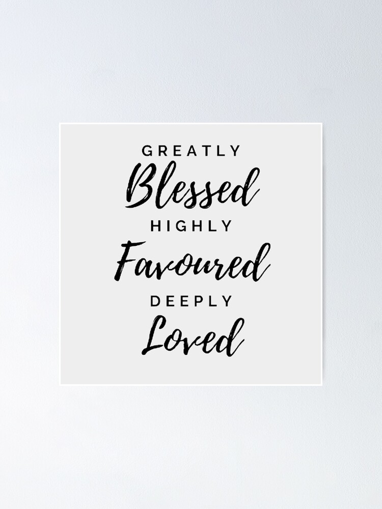Greatly Blessed, Highly Favored, Deeply Loved {Cushion Cover} Greatly Blessed, Highly Favored, Deeply Loved {Cushion Cover}